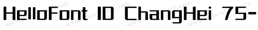 HelloFont ID ChangHei 75字体转换